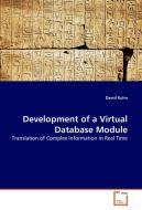 Development of a Virtual Database Module di David Kuhn edito da VDM Verlag Dr. Müller e.K.