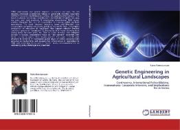 Genetic Engineering in Agricultural Landscapes di Naira Harutyunyan edito da LAP Lambert Academic Publishing