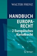Handbuch Europarecht di Walter Frenz edito da Springer Berlin Heidelberg