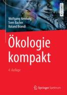 Ökologie kompakt di Wolfgang Nentwig, Sven Bacher, Roland Brandl edito da Springer-Verlag GmbH
