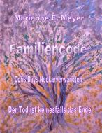 Familien - Code   -   Doris Days Neckar-Verwandten di Marianne E. Meyer edito da Books on Demand