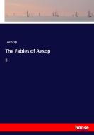 The Fables of Aesop di Aesop edito da hansebooks