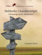 Meldorfer Charakterköpfe di Anneliese Peters edito da Books on Demand