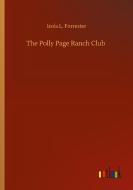 The Polly Page Ranch Club di Izola L. Forrester edito da Outlook Verlag