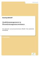 Qualitätsmanagement in Dienstleistungsunternehmen di Henning Wallraff edito da Diplom.de