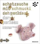 Treasure Hunt With Schmuckie The Pearl Pig di Cornelie Holzach edito da Arnoldsche