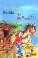 Kirsikka und Buttermilch di Boris Pfeiffer edito da Graphiti-Verlag