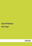 Die Sage di Karl Wehrhan edito da DOGMA