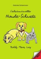 Geheimnisvoller Hunde-Schwatz di Gabriele Schienmann edito da Kern GmbH