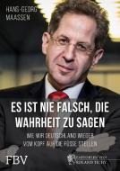 Es ist nie falsch, die Wahrheit zu sagen di Hans-Georg Maaßen edito da Finanzbuch Verlag