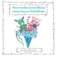 Die wundersame Reise einer leeren Schultüte di Kerstin Steinbach edito da Papierfresserchens MTM-VE