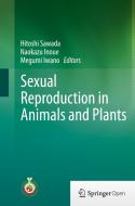 Sexual Reproduction in Animals and Plants edito da Springer Verlag, Japan