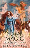 Name Magic di Lisa Lowell edito da Next Chapter