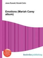 Emotions (mariah Carey Album) di Jesse Russell, Ronald Cohn edito da Book On Demand Ltd.