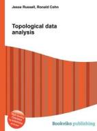 Topological Data Analysis edito da Book On Demand Ltd.