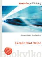 Xiangyin Road Station edito da Book On Demand Ltd.