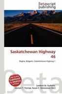Saskatchewan Highway 46 edito da Betascript Publishing