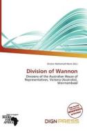 Division Of Wannon edito da Dign Press