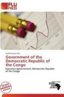 Government Of The Democratic Republic Of The Congo edito da Flu Press