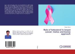 Role of ketosterol in breast cancer: Insilco and Exvivo approach di Perugu Shyam edito da LAP Lambert Academic Publishing