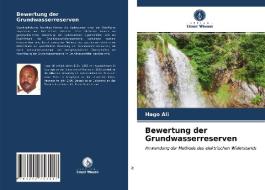 Bewertung Der Grundwasserreserven di Ali Hago Ali edito da KS OmniScriptum Publishing