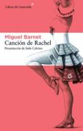 Cancion de Rachel di Miguel Barnet edito da Libros del Asteroide S.L.U.