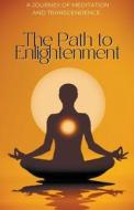 The Path to Enlightenment di Martha Uc edito da Batro Publishing