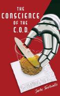 The Conscience of the C.O.D. di James Terminiello edito da Koehler Books