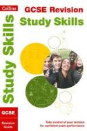 Collins GCSE 9-1 Study Skills di Danielle Brown, Lee Jackson, Nicola Morgan, M-C. McInally, Eric Summers edito da HarperCollins Publishers