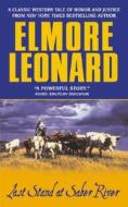 Last Stand at Saber River di Elmore Leonard edito da HarperTorch