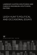 Leigh Hunt'S Political and Occasional Essays edito da Columbia University Press