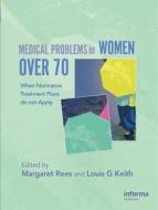 Medical Problems in Women over 70 edito da Taylor & Francis Ltd