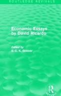 Economic Essays by David Ricardo edito da Taylor & Francis Ltd