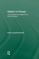 Subject To Change di Polly Young-Eisendrath edito da Taylor & Francis Ltd