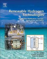 Renewable Hydrogen Technologies di Luis M. Gandia edito da Elsevier LTD, Oxford