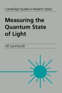 Measuring the Quantum State of Light di Ulf Leonhardt edito da Cambridge University Press