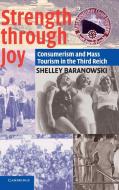 Strength Through Joy di Shelley Baranowski edito da Cambridge University Press