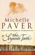 The Serpent's Tooth di Michelle Paver edito da Transworld Publishers Ltd