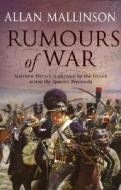 Rumours Of War di Allan Mallinson edito da Transworld Publishers Ltd