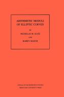 Arithmetic Moduli of Elliptic Curves. (AM-108), Volume 108 di Nicholas M. Katz, Barry Mazur edito da Princeton University Press