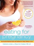 Eating for Pregnancy di Catherine Jones, Rose Ann Hudson edito da INGRAM PUBLISHER SERVICES US