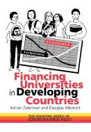 Financing Universities In Developing Countries di Douglas Albrecht, Adrian Ziderman edito da Taylor & Francis Ltd