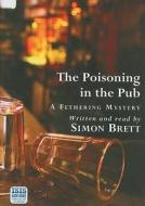 The Poisoning in the Pub di Simon Brett edito da Isis