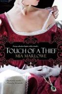 Touch of a Thief di Mia Marlowe edito da KENSINGTON PUB CORP