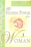 The Hidden Power of a Woman: di Mahesh Chavda, Bonnie Chavda edito da DESTINY IMAGE INC