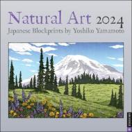 Natural Art 2024 Wall Calendar di Yoshiko Yamamoto edito da Universe Publishing