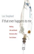 If That Ever Happens to Me di Lois Shepherd edito da The University of North Carolina Press