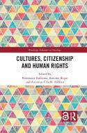 Cultures, Citizenship And Human Rights edito da Taylor & Francis Ltd