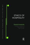 Ethics of Hospitality di Daniel Innerarity edito da Taylor & Francis Ltd