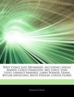 West Coast Jazz Drummers, Including: She di Hephaestus Books edito da Hephaestus Books